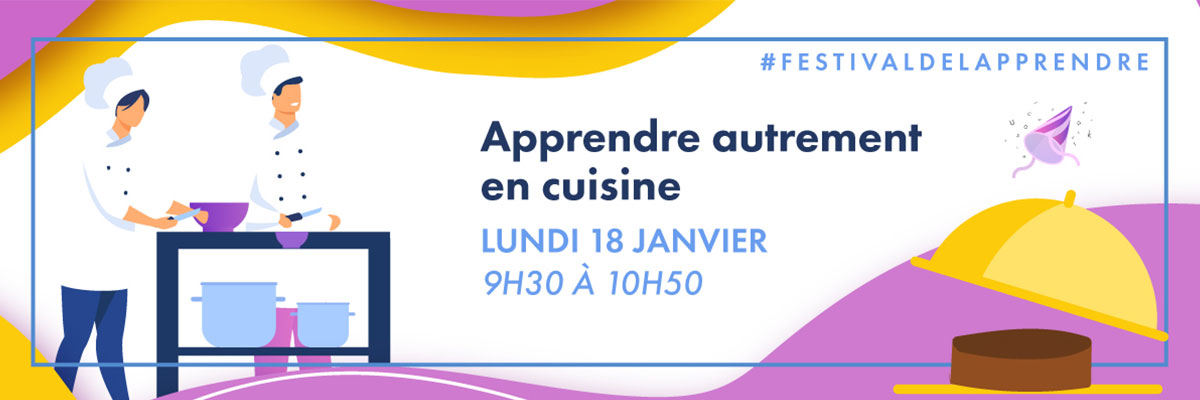 Atelier cuisine Festival de l'Apprendre 2021